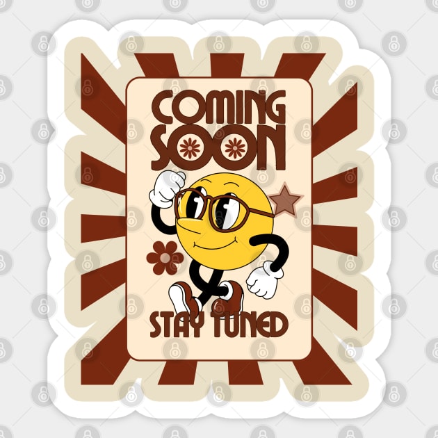 coming soon stay tuned Sticker by tzolotov